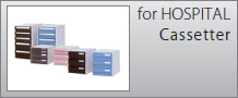 for HOSPITAL Cassetter
